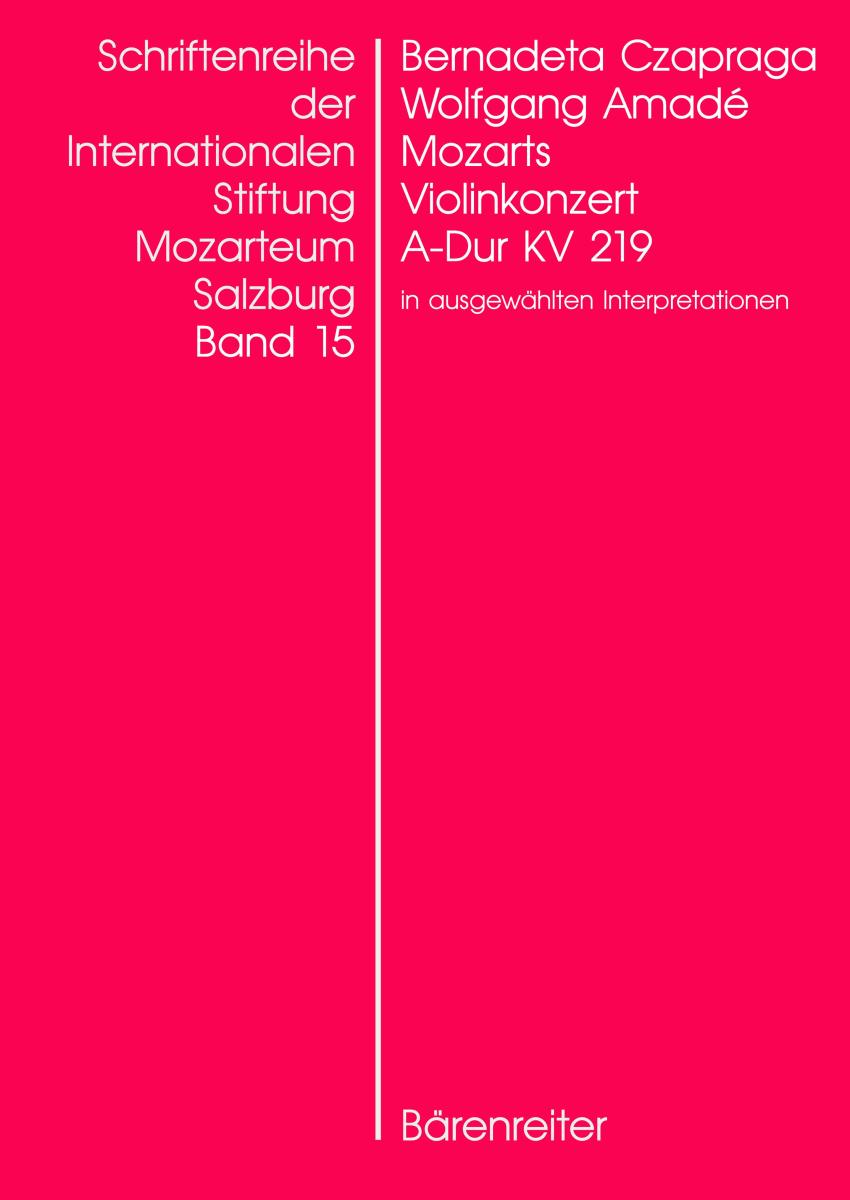 Wolfgang Amadé Mozarts Violinkonzert in A-Dur KV 219 in ausgewählten Interpretationen