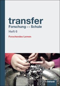 transfer Forschung * Schule Heft 6