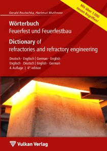 Wörterbuch Feuerfest und Feuerfestbau / Dictionary of refractories and refractory engineering