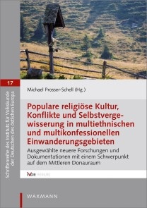 Populare religiöse Kultur, Konflikte und Selbstvergewisserung in multiethnischen und multikonfessionellen Einwanderungsgebieten