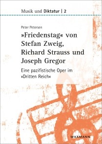 »Friedenstag« von Stefan Zweig, Richard Strauss und Joseph Gregor