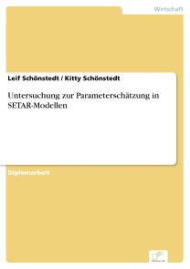 Untersuchung zur Parameterschätzung in SETAR-Modellen