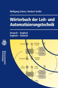 Wörterbuch der Leit- und Automatisierungstechnik<br>Dictionary of Control and Automation Technology