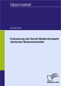 Evaluierung der Social Media-Konzepte deutscher Reiseveranstalter