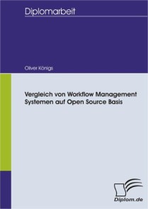 Vergleich von Workflow Management Systemen auf Open Source Basis