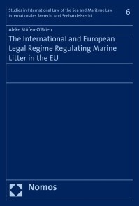 The International and European Legal Regime Regulating Marine Litter in the EU