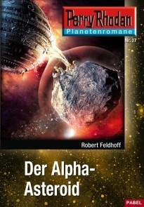 Planetenroman 17: Der Alpha-Asteroid