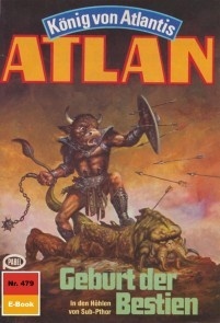 Atlan 479: Geburt der Bestien