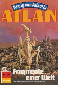 Atlan 486: Fragmente einer Welt