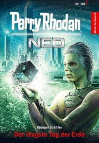 Perry Rhodan Neo 140: Der längste Tag der Erde