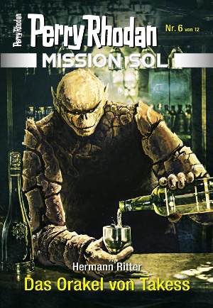 Mission SOL 6: Das Orakel von Takess