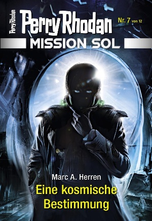 Mission SOL 7: Eine kosmische Bestimmung