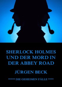 Sherlock Holmes und der Mord in der Abbey Road