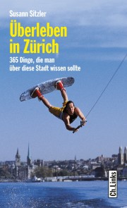 Überleben in Zürich