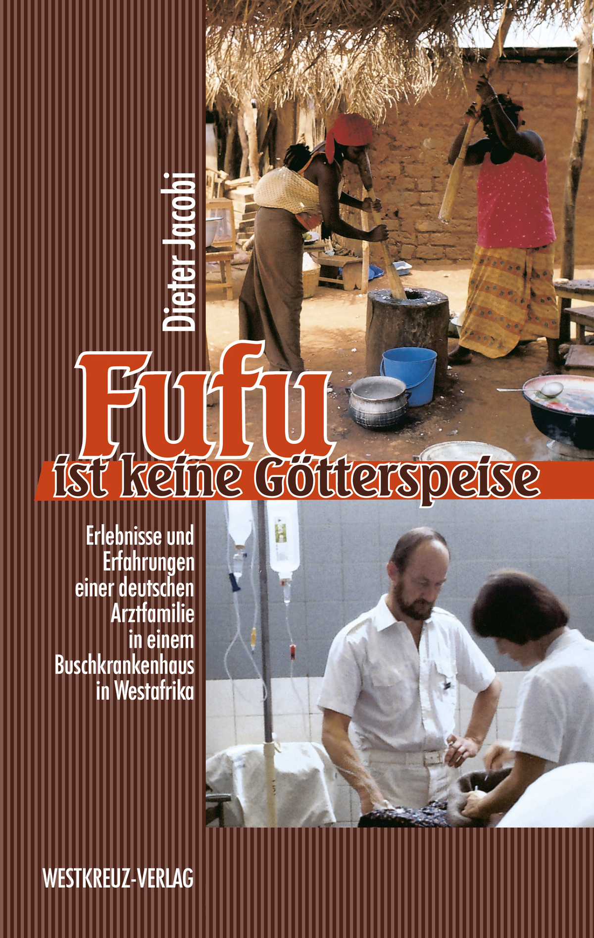 Fufu ist keine Götterspeise