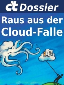 c't Dossier: Raus aus der Cloud-Falle