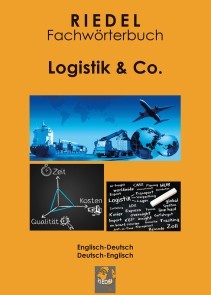 Riedel Fachwörterbuch: Logistik & Co.