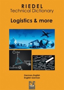 Riedel Technical Dictionary: Logistics & more
