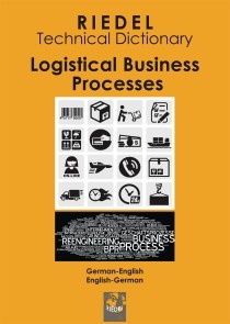 Riedel Technical Dictionary: Logistical business processes