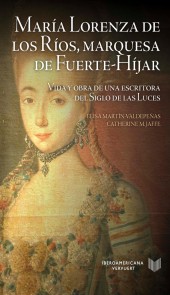 María Lorenza de los Ríos, Marquesa de Fuerte-Híjar
