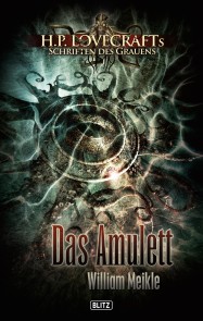 Lovecrafts Schriften des Grauens 01: Das Amulett