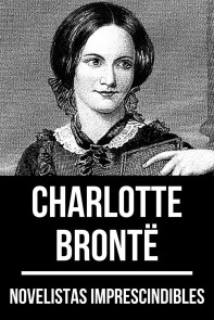 Novelistas Imprescindibles - *Charlotte Brontë