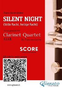 Silent Night - Clarinet Quartet (SCORE)