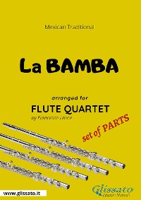 La Bamba - Flute Quartet set of PARTS