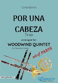 Por una cabeza - Woodwind Quintet set of PARTS