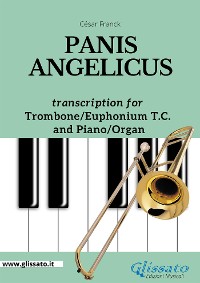 Panis Angelicus -Trombone or Euphonium T.C and Piano/Organ