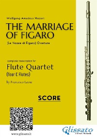 The Marriage of Figaro - Flute Quartet (Score)