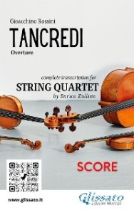 Tancredi (overture) String Quartet - Score