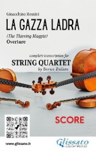 La Gazza Ladra (overture) String Quartet - Score