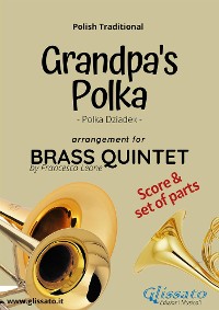 Grandpa's Polka - Brass Quintet Score + Parts