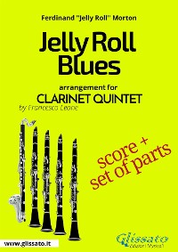 Jelly Roll Blues - Clarinet Quintet score & parts
