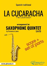 La Cucaracha - Saxophone Quintet score & parts