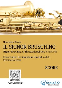 Il Signor Bruschino - Saxophone Quartet score & parts