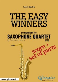 The Easy Winners - Saxophone Quartet score & parts