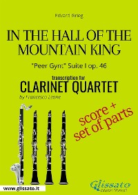 In the Hall of the Mountain King - Clarinet Quartet score & parts