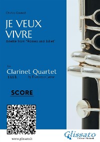 Je veux vivre - Clarinet Quartet score & parts