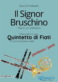 Il Signor Bruschino - Quintetto di Fiati partitura e parti