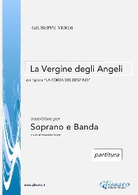 La Vergine degli Angeli - Soprano e Orchestra di fiati (partitura)