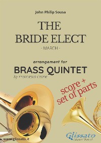 The Bride Elect - Brass Quintet score & parts