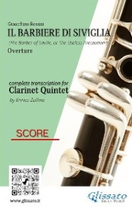Il Barbiere di Siviglia (overture) Clarinet Quintet score & parts