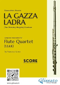 La Gazza Ladra - Flute Quartet score & parts
