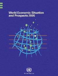 World Economic Situation and Prospects 2005