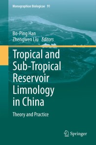Tropical and Sub-Tropical Reservoir Limnology in China