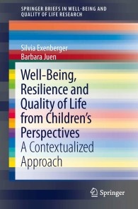 Well-Being, Resilience and Quality of Life from Children's Perspectives