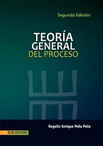 Teoría general del proceso - 1ra edición