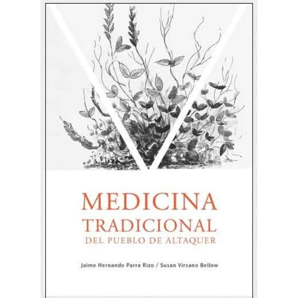 Medicina tradicional del Pueblo de Altaquer